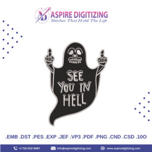 "See You In Hell" Ghost Digitizing Design – Spooky & Bold Statement Art