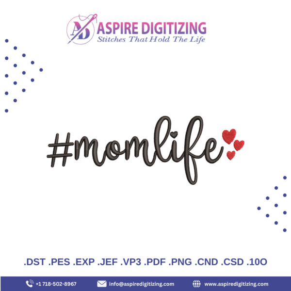Momlife Embroidery Design – Mother’s Day Machine Embroidery File